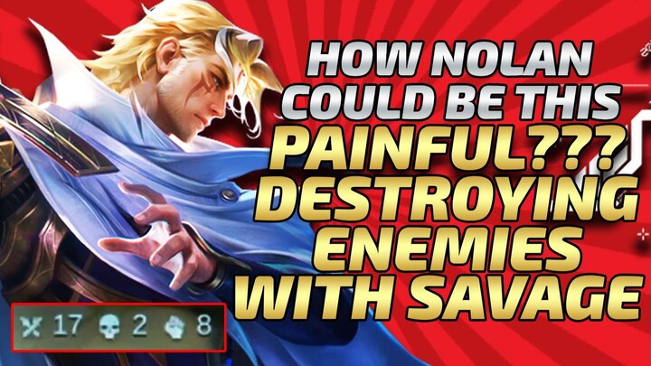 HOW NOLAN COULD BE PAINFUL??? DESTROYING ENEMIES WITH SAVAGE!!! | NOLAN 2024