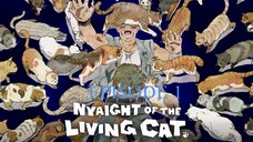 Nyaight of the Living Cat EPISODE 1 SUB INDO