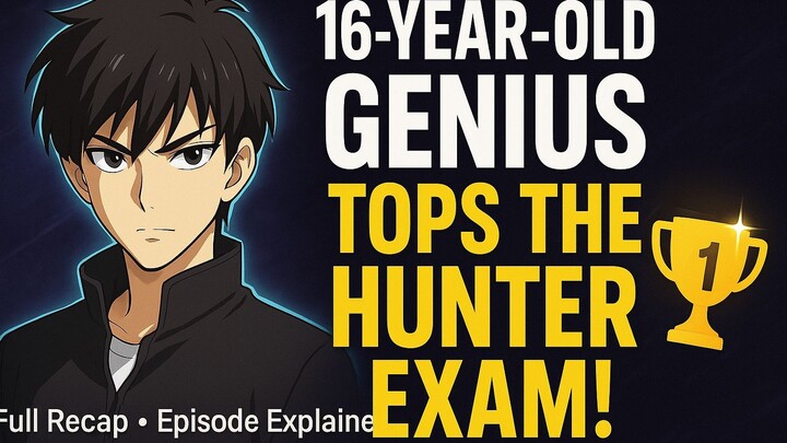 16-Year-Old Outsmarts Everyone to Rank #1 in the Hunter Exam!