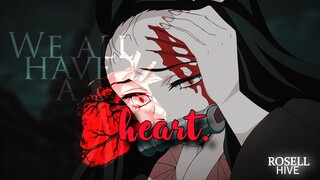 Demon Slayer || We all have a heart |【AMV/ASMV】