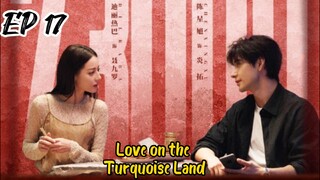 [ENG] EP 17 Love on the Turquoise Land