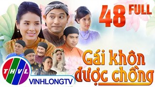 Cổ tích Việt Nam: Gái khôn được chồng - Tập 48 FULL - Cổ Tích Việt Nam Hay Nhất Mọi Thời Đại 2021
