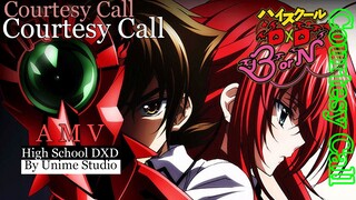 Highschool DXD「 AMV 」 Courtesy Call - Unime Studio