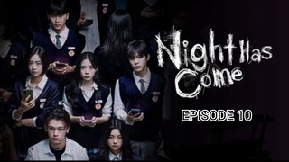 Night Has Come Eps 10 [Sub Indo]