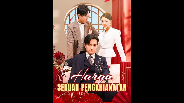 [Indo Sub] Harga Sebuah Pengkhianatan EP.01 #Short Drama