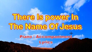 There Is Power In His Name Piano Accompaniment