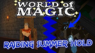 RAIDING SUMMER HOLD & KILLING KING DAVID | World Of Magic