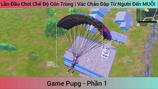 Vác Chảo Đập Từ Người Đến MUỖI #1