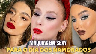 MAQUIAGEM SEXY PARA ARRASAR NO DIA DOS NAMORADOS