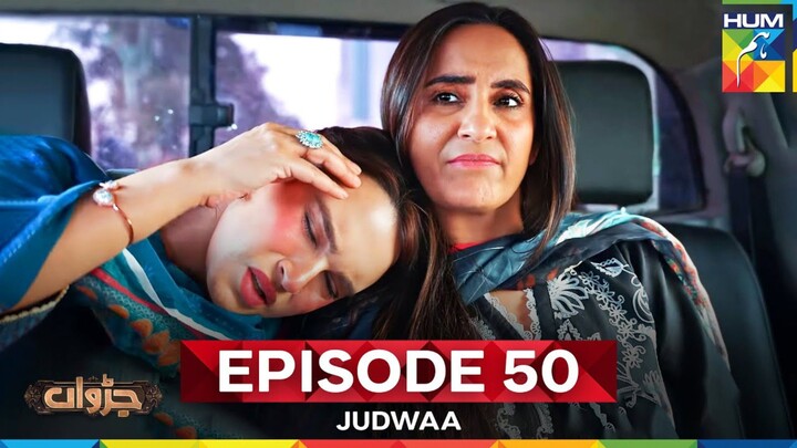 Judwaa episode 50 Pakistani drama hum tv 9 may