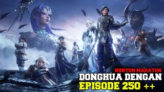 Yuk Maraton ❗ 8 Donghua Memiliki Episode Minimal 250 ➕➕