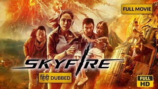 Skyfire ( NATURAL DISASTER ] CHINES HINDI DUBBED MOVIE