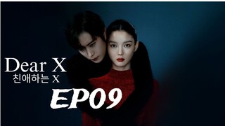 Dear-X (2025) EP09 (English subtitle)