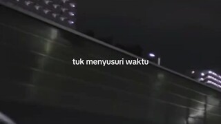 cukup? cukup kau di samping ku