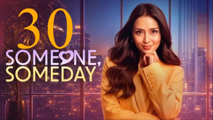 Someone, Someday (2026) Episode 30