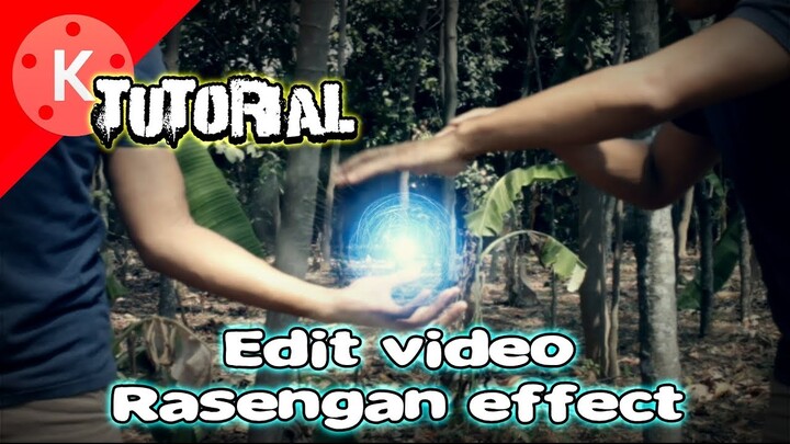 Cara edit video Rasengan effect NARUTO | KINEMASTER TUTORIAL