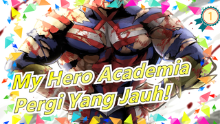 [My Hero Academia/Keren/Beat Sync] Pahlawan Adalah Yang Melampaui Batas! Pergi Yang Jauh!_1