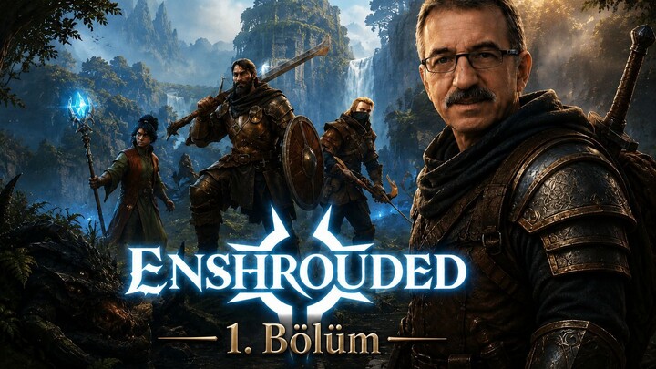 Enshrouded  1- Bölüm