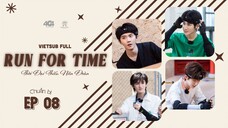 [Vietsub Full]《Run For Time》2023 - Chuẩn Bị EP8