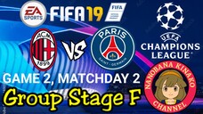 FIFA 19: UEFA Champions League | AC Milan 🇮🇹 VS 🇫🇷 Paris Saint-Germain (Group F)
