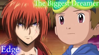 [Mashup] Edge X The Biggest Dreamer | Rurouni Kenshin X Digimon Tamer