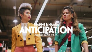 Leanne & Naara – Anticipation (Official Music Video)