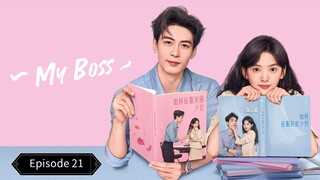 My Boss S01 EP 21Hindi Dubbed Chinese Drama