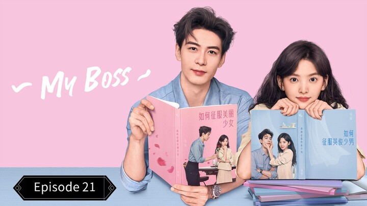 My Boss S01 EP 21Hindi Dubbed Chinese Drama