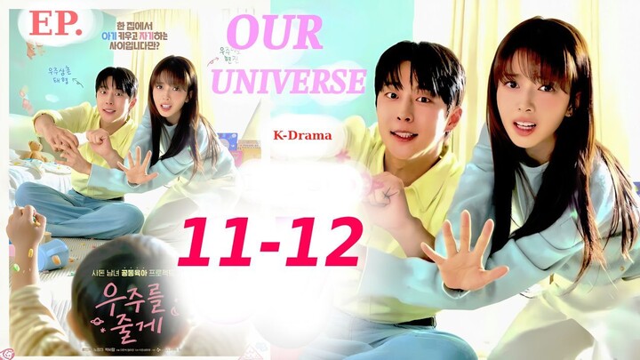 Our Universe Episode 11-12 Preview