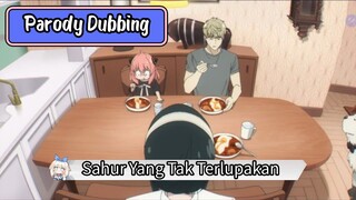 Parody Dubbing - Sahur Yang Tak Terlupakan