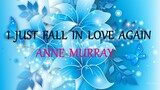 I JUST FALL IN LOVE AGAIN-  ANNE MURRAY lyrics