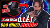 John Wick Đã Kết Liễu Bao Nhiêu Người? - Tổng Số Mạng Hạ Gục | meXINE