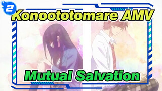 [Konoototomare AMV] Send My Heart With Music To You / Mutual Salvation_2