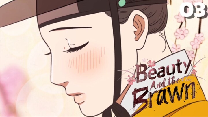 Beauty and the Brawn (ENG SUB) Episode 03