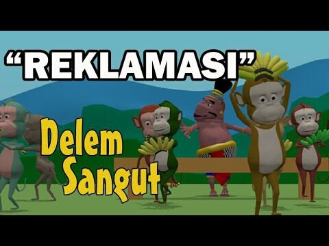 REKLAMASI - DELEM SANGUT - PUSANIMATION