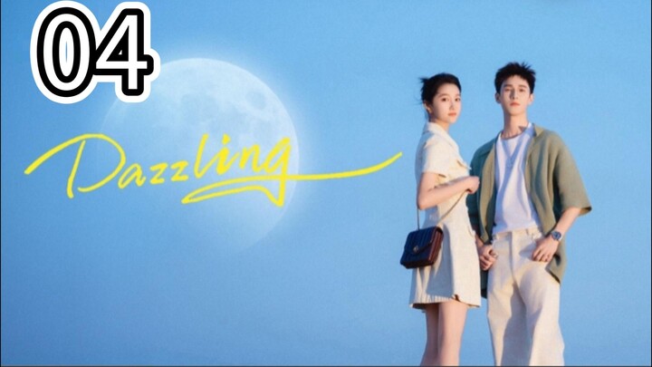 🇨🇳 Dazzling- English Sub- Episode 4