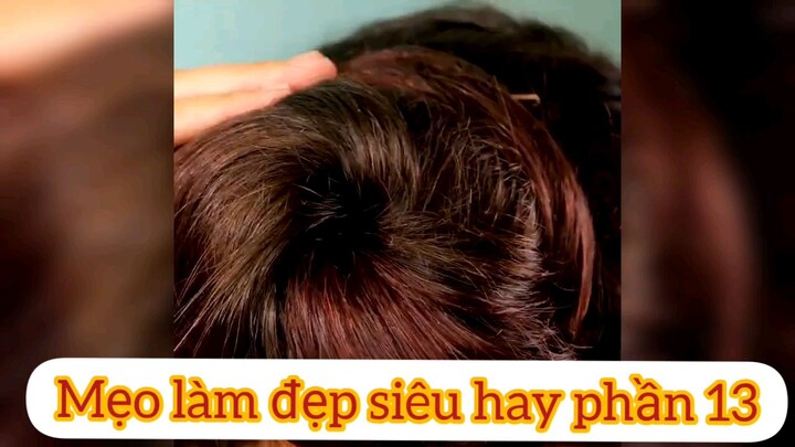 Mẹo làm đẹp siêu hay p13