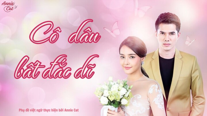 CÔ DÂU BẤT ĐẮC DĨ - JAO SAO JAM YOM | EP01 [2/3]