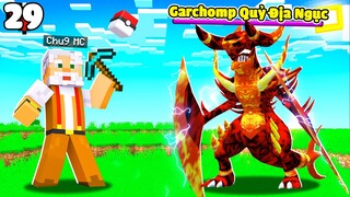 MINECRAFT PIXELMON * TẬP 29 | BẮT GARCHOMP ÁC QUỶ ĐỊA NGỤC😱 CHÚ 9 HÓA QUỶ ĐỊA NGỤC CHO GARCHOMP😈!!