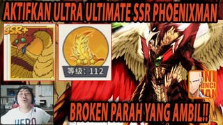 🔥🔥AKTIFKAN ULTRA ULTIMATE SSR+ PHOENIXMAN [40% JADI 50% HP AS DAMAGE] - ONE PUNCH MAN:The Strongest