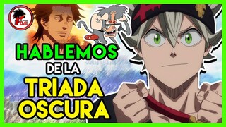 Black Clover: Hablemos de la TRIADA OSCURA (Anime)