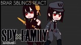 Spyxfamily || Briar siblings react || infinity reactions