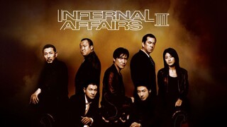 Infernal Affairs III (2003) ปิดตำนานสองคนสองคม(1080P) HD พากษ์ไทย