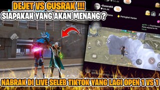 1 VS 1 DEJET VS SELEB TIKTOK ( GUSRAK ) SIAPAKAH YANG AKAN MENANG ? #dejetff