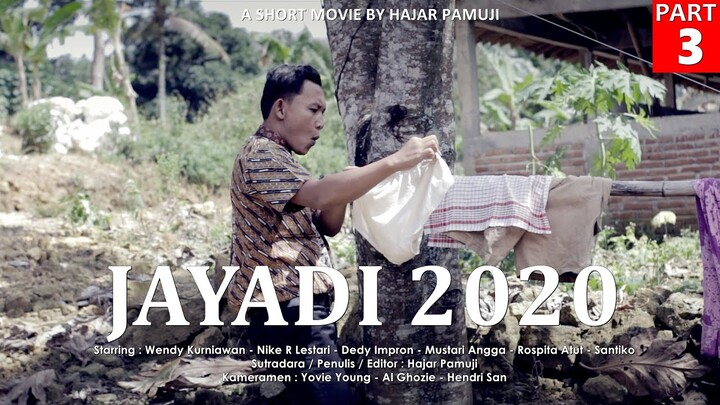 JAYADI 2O2O -  PART 3 (FILM PENDEK CALON LURAH)