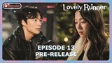 Lovely Runner Episode 13 Pre-Release & Spoiler [ENG SUB]