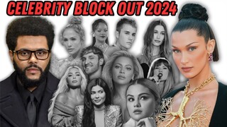 CELEBRITY BLOCK OUT 2024: Who to block. Who to not.