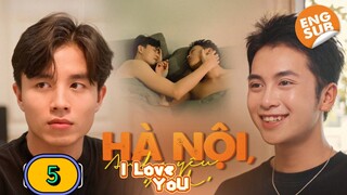 🇻🇳 EP. 5 HANOI, I LOVE "Y0U" / Hot  BROTHER Next DooR (2025) ENG SUB