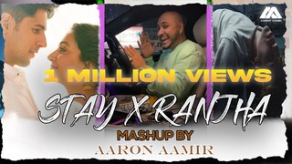 Stay X Ranjha New Hindi Mashup JustinBieber Special Thanks to@B PraakSir - AaronAamir Music [2021] ​