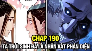 CHAP 190 | TA TRỜI SINH ĐÃ LÀ NHÂN VẬT PHẢN DIỆN | TRUYỆN TRANH THUYẾT MINH | REVIEW MANHUA